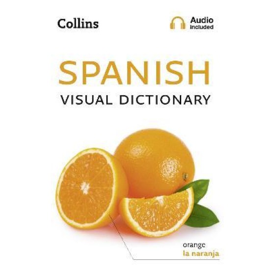 Spanish Visual Dictionary : A Photo Guide to Everyday Words and Phrases in Spanish