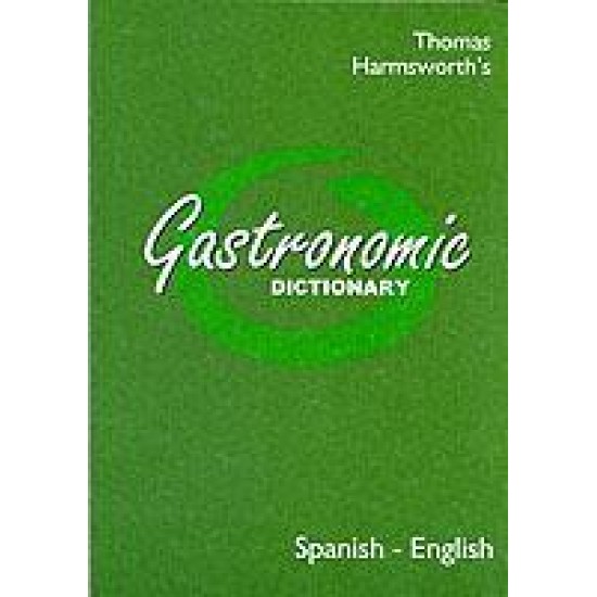 Specialised dictionaries : Gastronomic Dictionary Spa-Eng