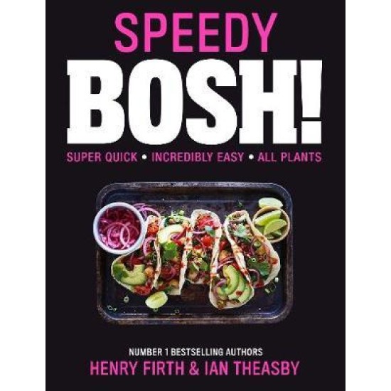 Speedy BOSH! - Henry Firth & Ian Theasby