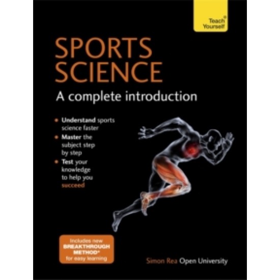 Sports Science: A Complete Introduction: Teach Yourself