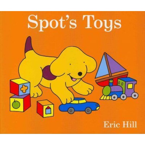 Spot's Toys - Eric Hill (DELIVERY TO EU ONLY)