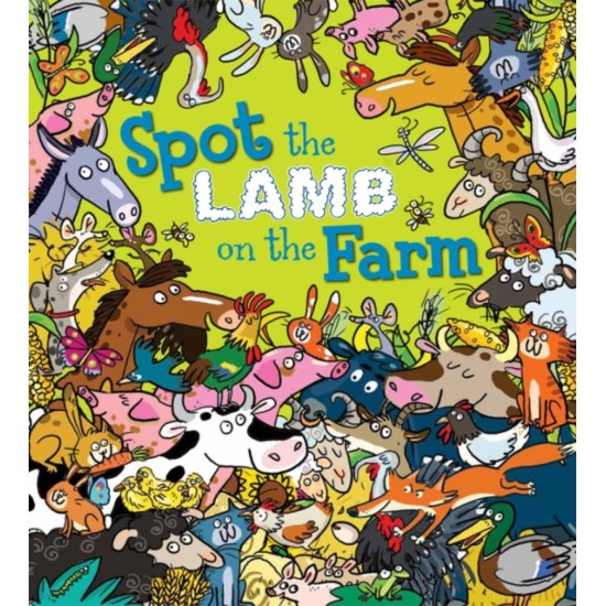 Spot the Lamb on the Farm (Spot The... Series) - Stella Maidment (DELIVERY TO EU ONLY)