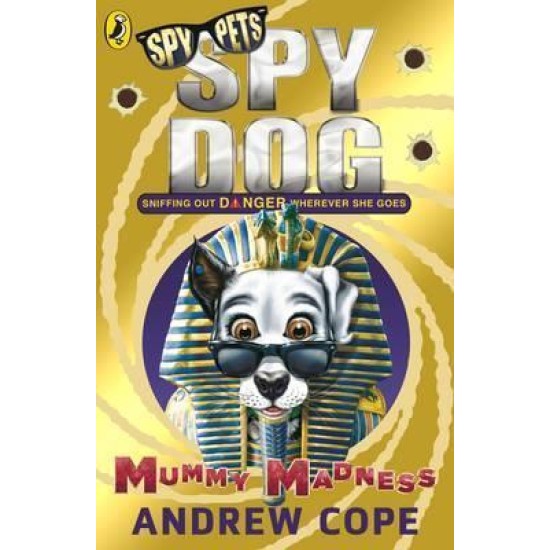 Spy Dog: Mummy Madness - Andrew Cope