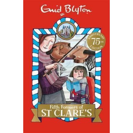St Clare's Book 8: Fifth Formers Of St Clare's - Enid Blyton