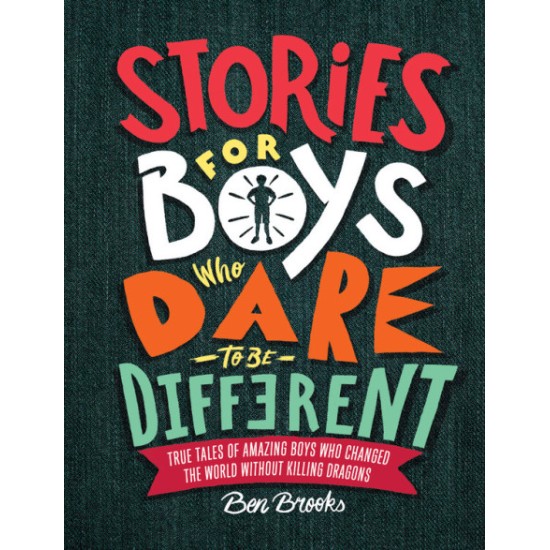 Stories for Boys Who Dare to be Different