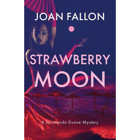 Strawberry Moon (Jacaranda Dunne 3) - Joan Fallon