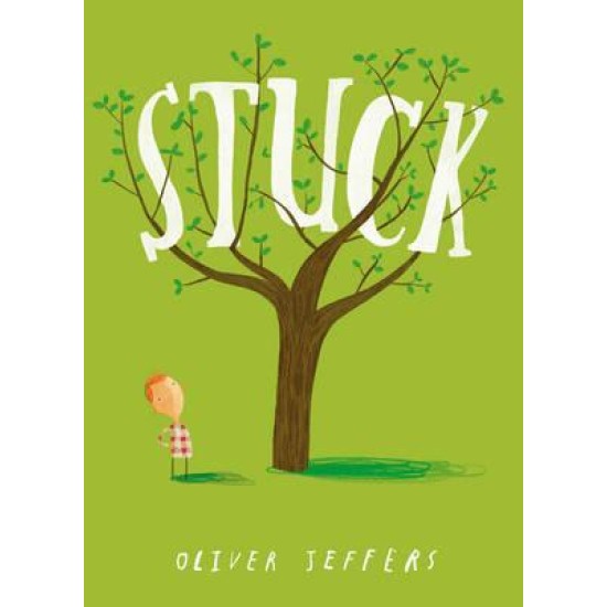 Stuck - Oliver Jeffers