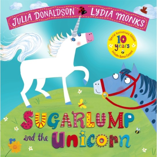 Sugarlump and the Unicorn - Julia Donaldson and Lydia Monks