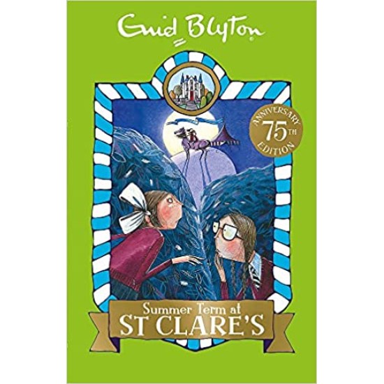 Summer Term at St Clare's : Book 3 - Enid Blyton