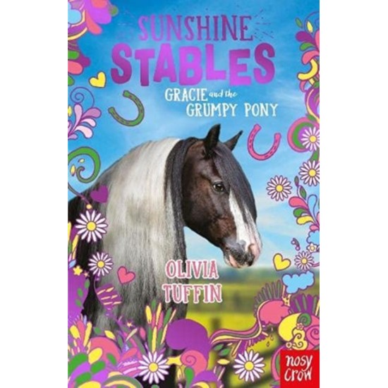 Sunshine Stables: Gracie and the Grumpy Pony