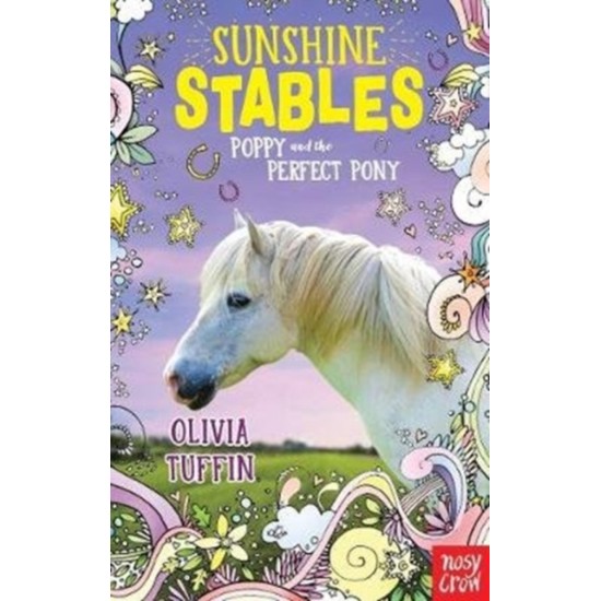 Sunshine Stables: Poppy and the Perfect Pony