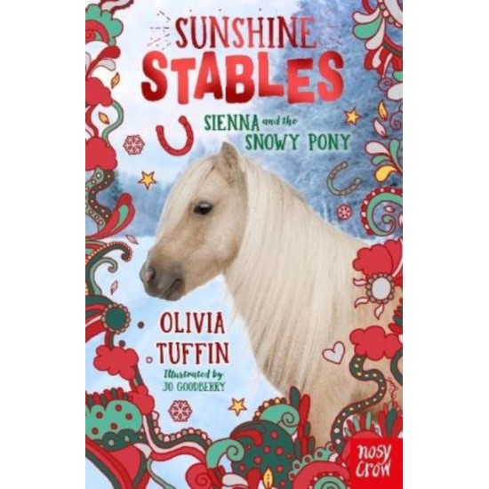 Sunshine Stables: Sienna and the Snowy Pony