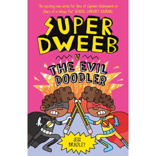 Super Dweeb vs the Evil Doodler