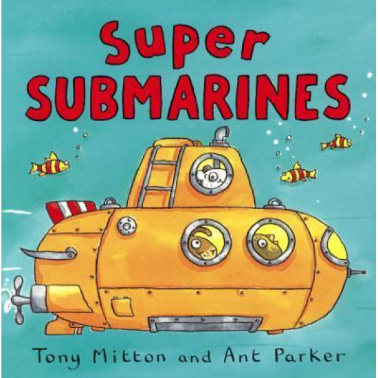 Super Submarines (Amazing Machines Collection)