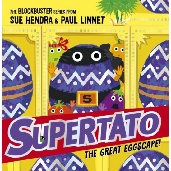 Supertato: The Great Eggscape! - Sue Hendra