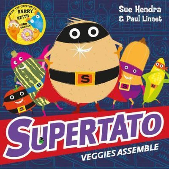Supertato Veggies Assemble - Sue Hendra