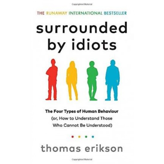 Surrounded by Idiots - Thomas Erikson