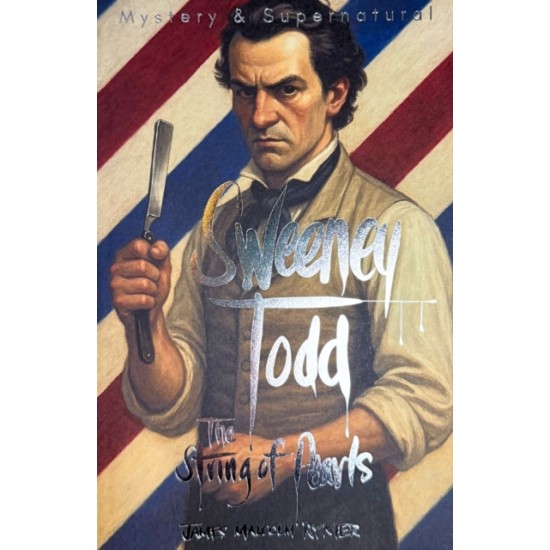 Sweeney Todd: The String of Pearls - James Malcolm Rymer