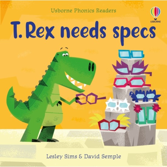T. Rex needs specs (Usborne Phonics Readers)
