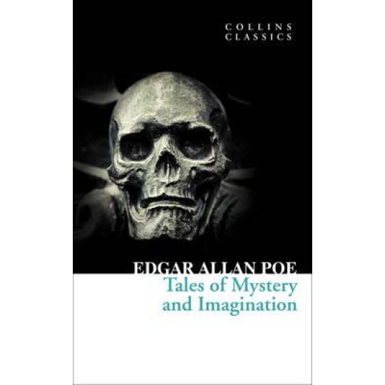 Tales of Mystery and Imagination - Edgar Allan Poe