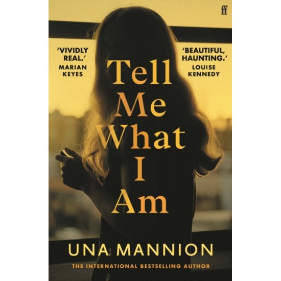 Tell Me What I Am - Una Mannion