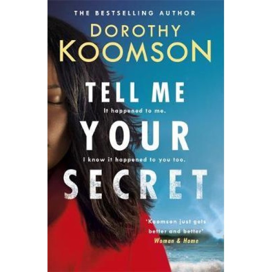 Tell Me Your Secret - Dorothy Koomson (DELIVERY TO EU ONLY)