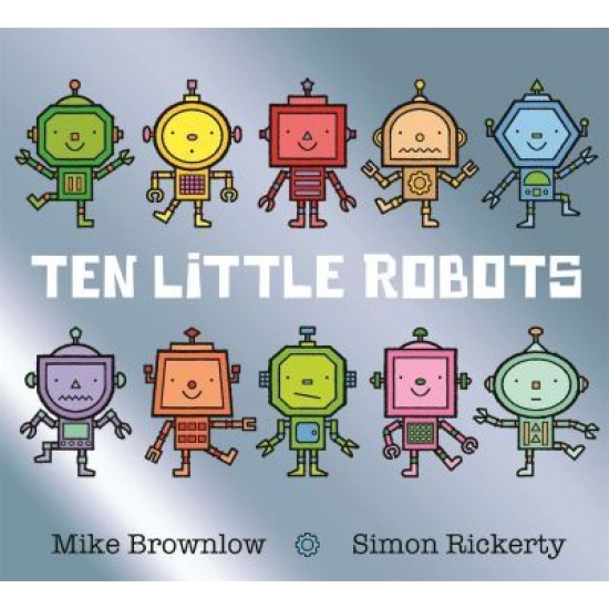 Ten Little Robots Board Book - Mike Brownlow