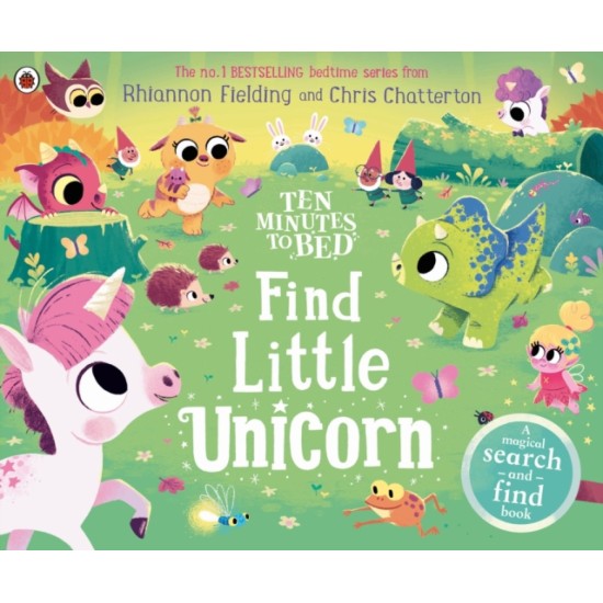 Ten Minutes to Bed: Find Little Unicorn : A Search-and-Find Book