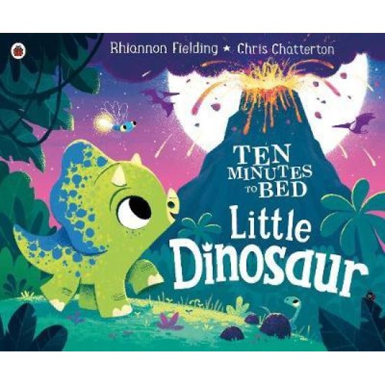 Ten Minutes to Bed: Little Dinosaur