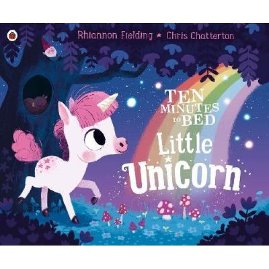 Ten Minutes to Bed: Little Unicorn