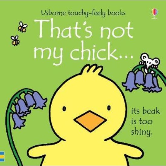 That's not my chick - Fiona Watt