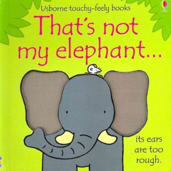 That's Not My Elephant - Fiona Watt