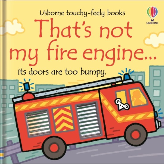 That's Not My Fire Engine - Fiona Watt