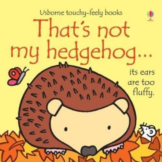 That's Not My Hedgehog - Fiona Watt