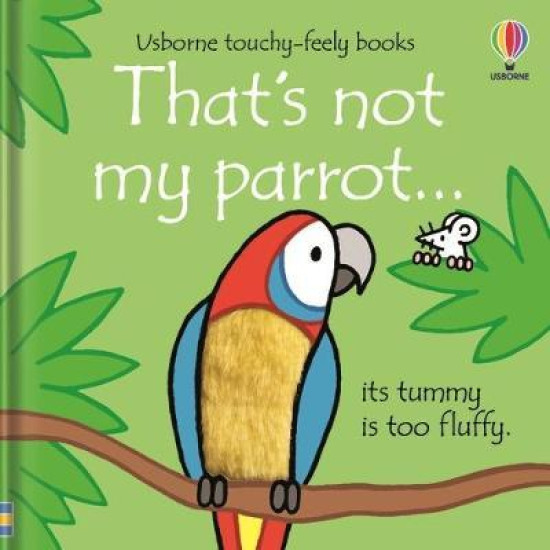 That's Not My Parrott - Fiona Watt