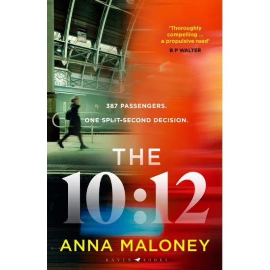 The 10:12 - Anna Maloney