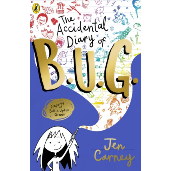 The Accidental Diary of B.U.G. 1 - Jen Carney
