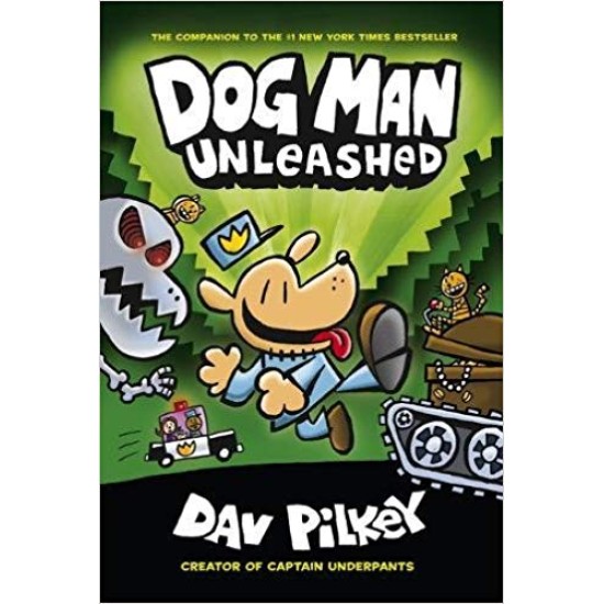 Dog Man 2: Dog Man Unleashed - Dav Pilkey