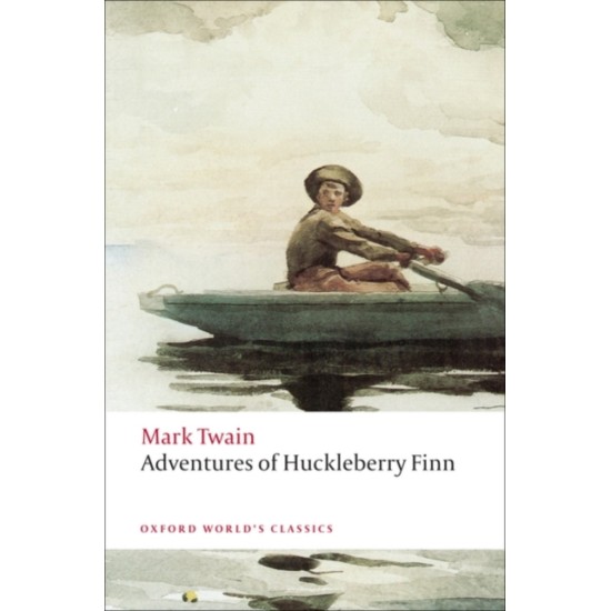 The Adventures of Huckleberry Finn (Oxford World's Classics) - Mark Twain