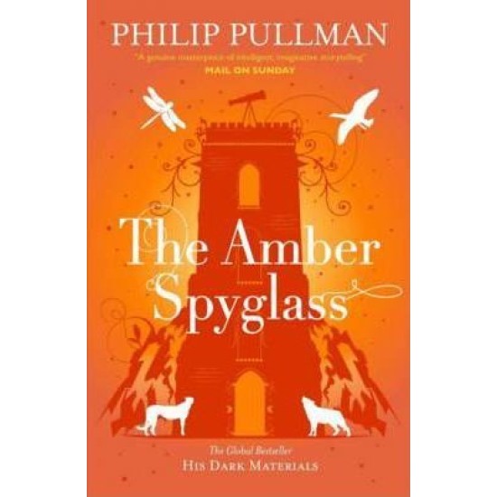 The Amber Spyglass (His Dark Materials 3) - Philip Pullman