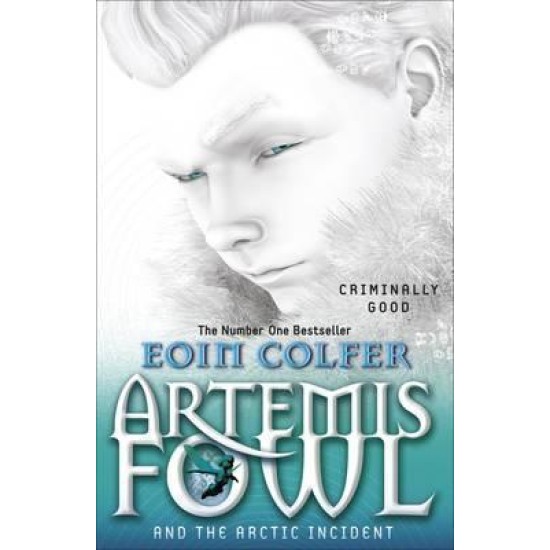 Artemis Fowl  and the Arctic Incident (Book 2) - Eoin Colfer