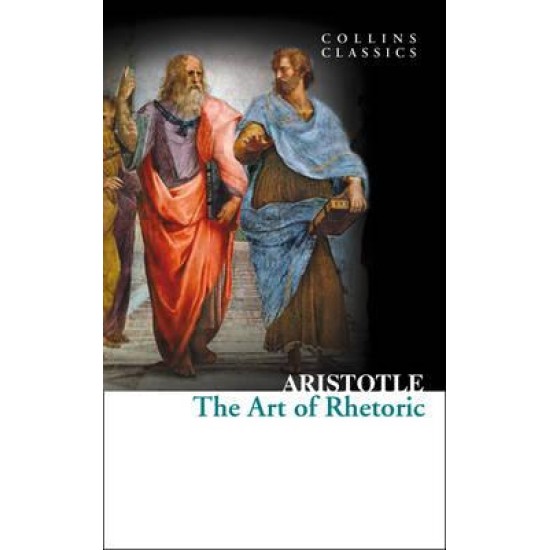 The Art of Rhetoric - Aristotle