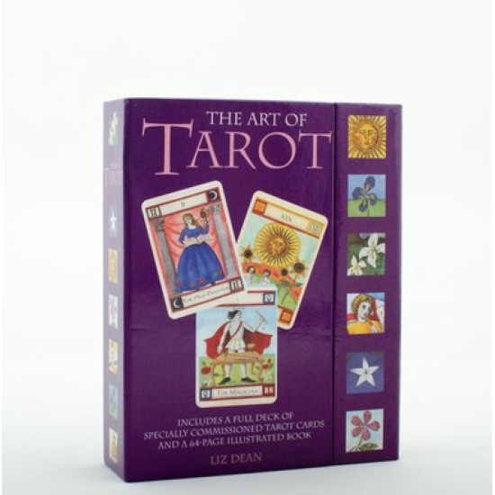 The Art of Tarot : Your Complete Guide to the Tarot Cards and Their Meanings