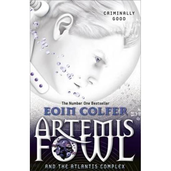 Artemis Fowl and the Atlantis Complex (Book 6) - Eoin Colfer