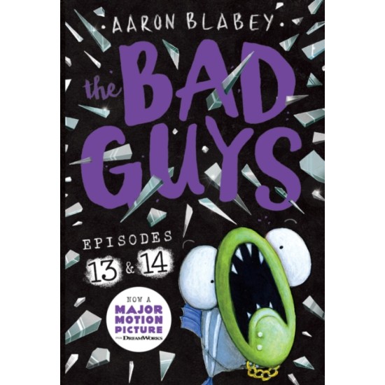The Bad Guys : Episode 13 & 14 -  Aaron Blabey