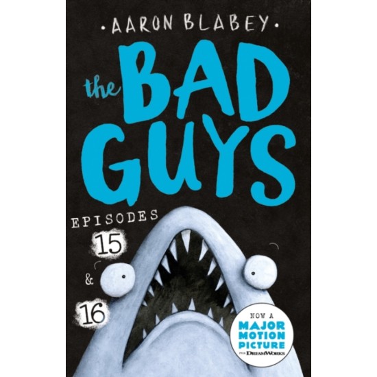 The Bad Guys : Episode 15 & 16 -  Aaron Blabey