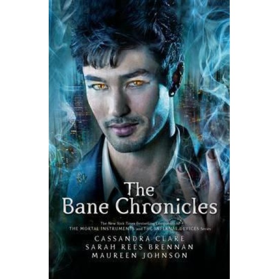 The Bane Chronicles - Cassandra Clare