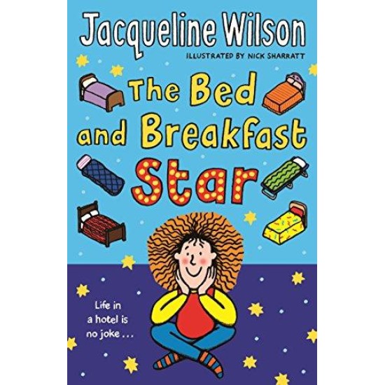 The Bed and Breakfast Star - Jacqueline Wilson