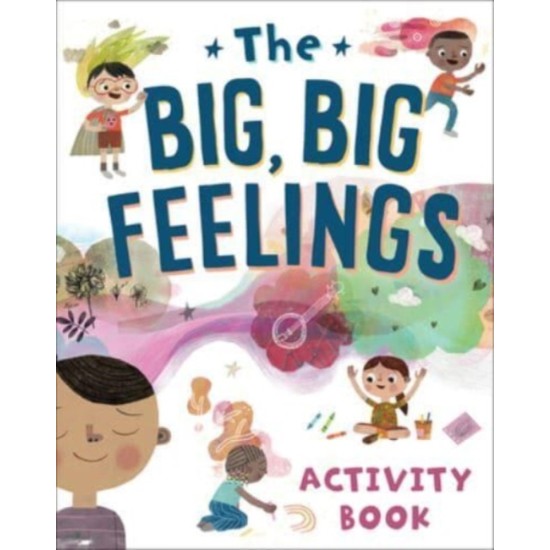 The Big, Big Feelings Activity Book - Beaming Books