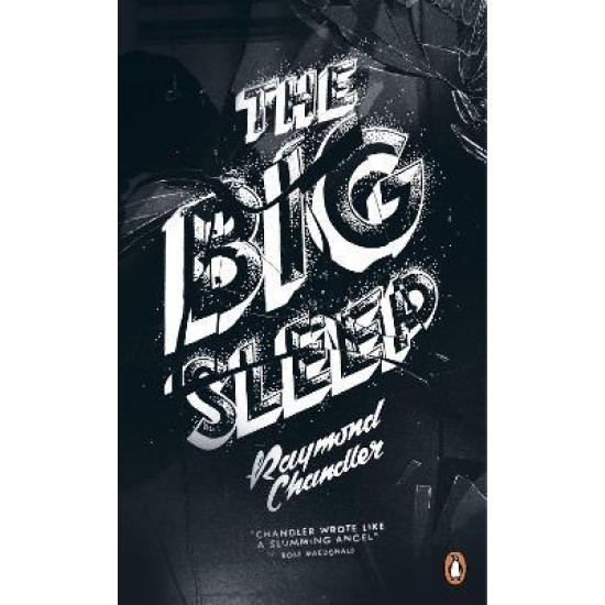 The Big Sleep - Raymond Chandler